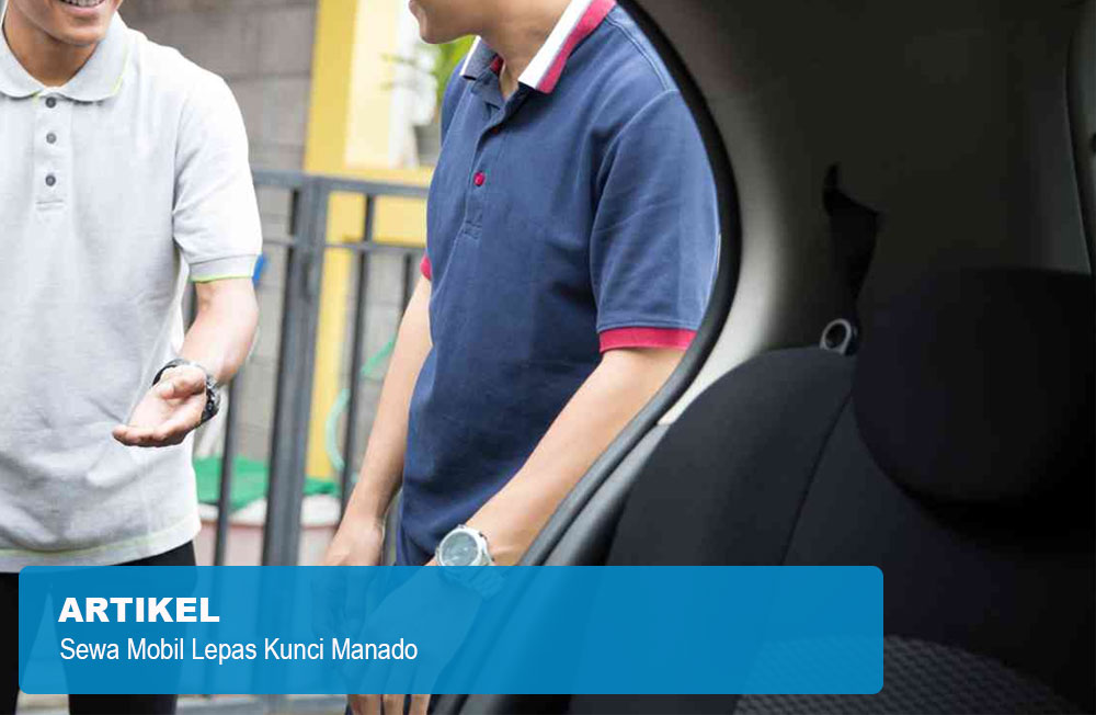 Sewa Mobil Lepas Kunci Manado